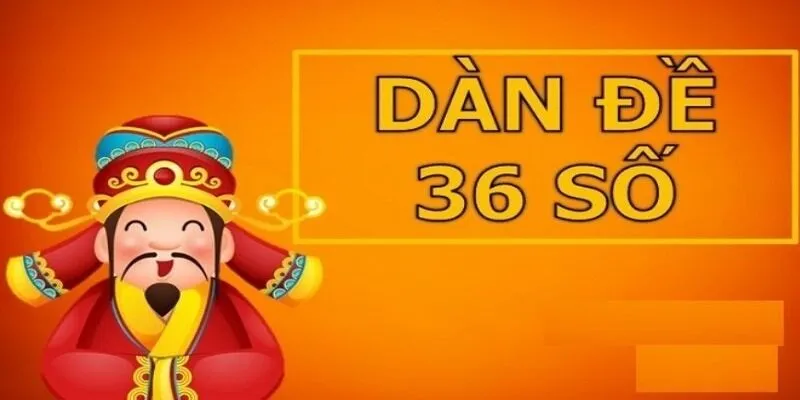Dàn Đề 36 Số Nuôi Khung 5 Ngày - Thông Tin Cần Biết